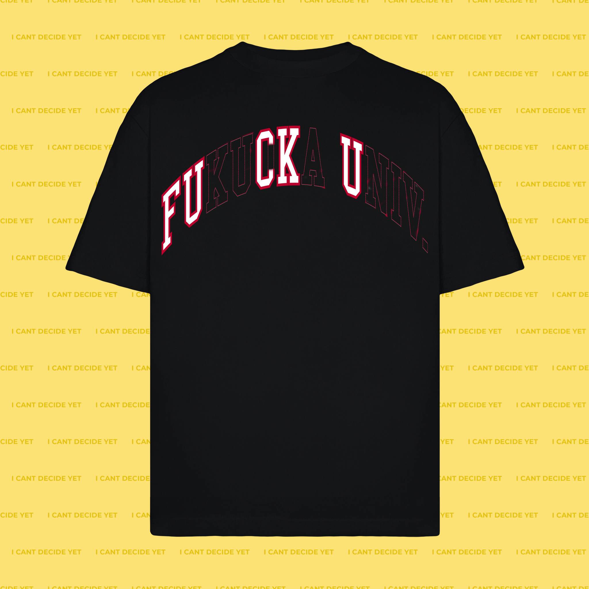 FUCK U Lmtd run Shirt – I CANT DECIDE YET