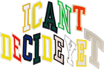 I CANT DECIDE YET - Home