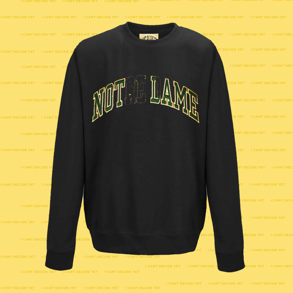 NOT LAME college REsweatshirt